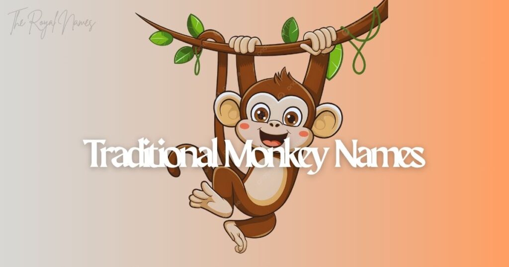 Traditional Monkey Names