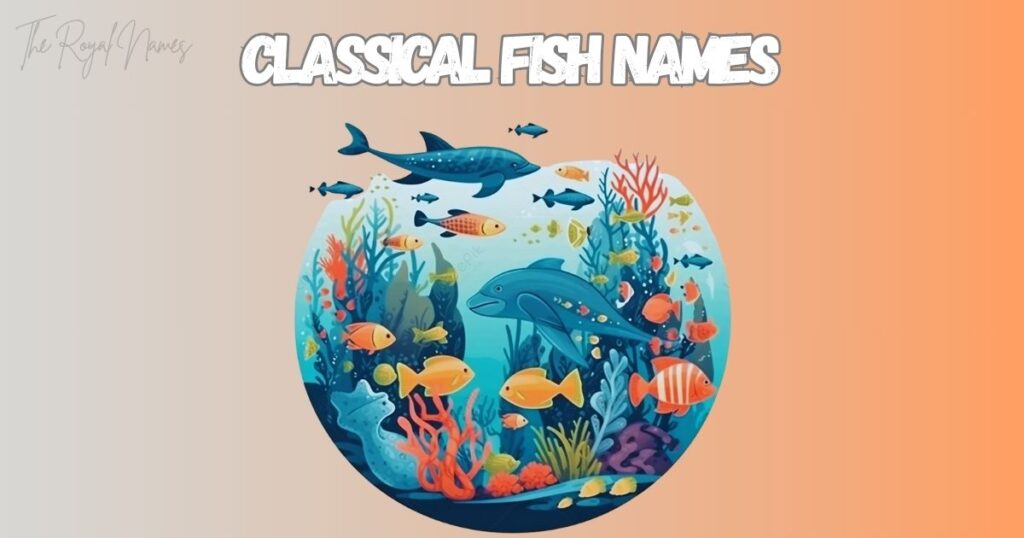 Classical Fish Names