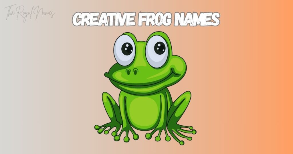 Creative Frog Names