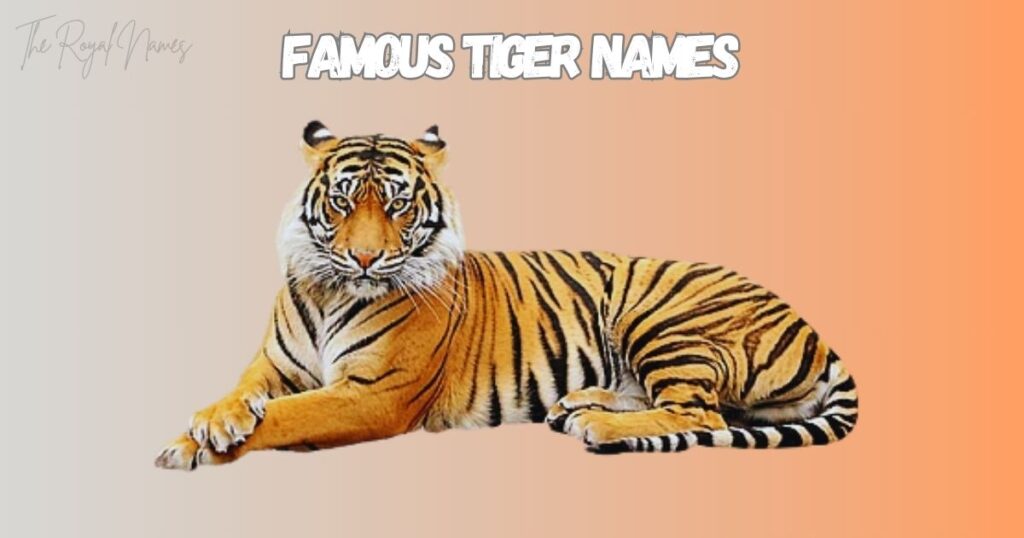 Famous Tiger Names