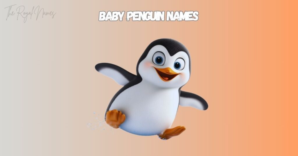 Baby Penguin Names