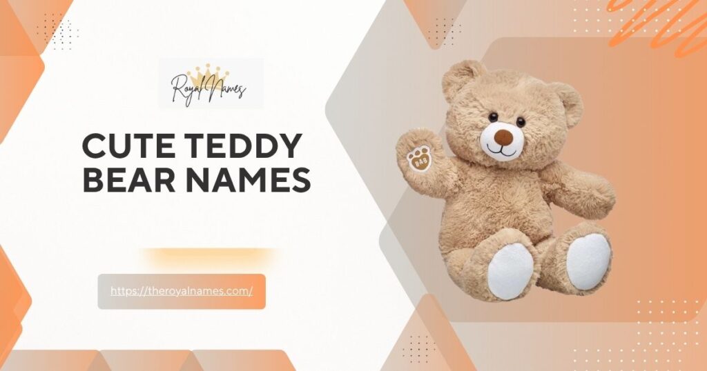 Cute Teddy Bear Names