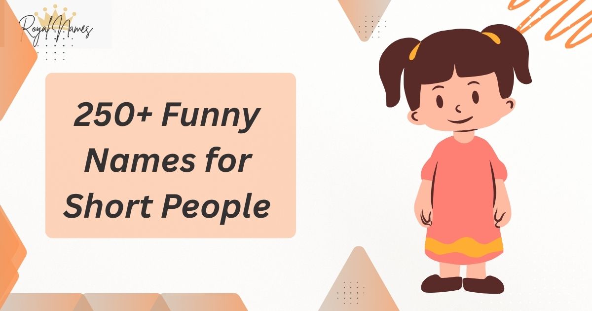 Funny Names for Short People