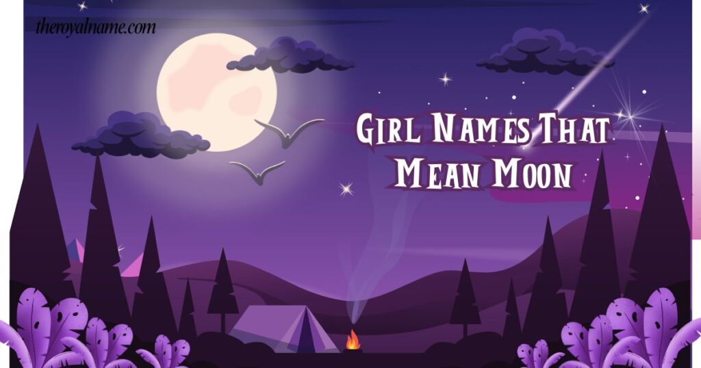 Girl Names That Mean Moon